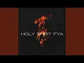 Download Lagu Holy Spirit Fya