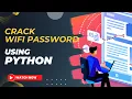 Hack WiFi Password using Python in No Time
