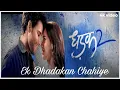 Download Lagu DHADAK 2–Ek Dhadakan Chahiye (Official Video) Siddhant Chaturvedi, Triptii  Dimri, Shazari Music