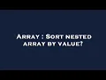 Array Sort nested array by value