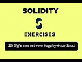 22-Difference between Mapping-Array-Structs