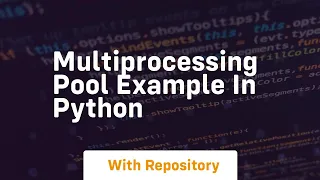 multiprocessing pool example in python