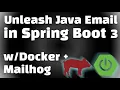 Unleash Java Email in Spring Boot 3 with Docker and Mailhog