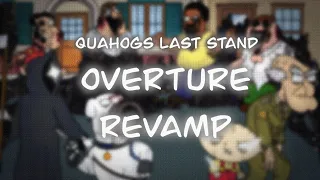 Quahog S Last Stand Overture Revamp 