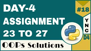 Infytq Object Oriented Programming Using Python Day-4 Assignment 23 to 27 YouthNationCoders