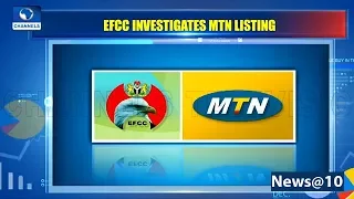 efcc investigates mtn listing pt 3