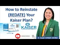 How to Reinstate Redate your Kaiser Plan by Coach Connie Osorio