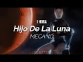 Download Lagu Mecano - Hijo De La Luna (letra)[1HORA)