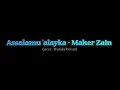 Download Lagu Assalamu 'alayka (Raqqat 'aina) - Maher Zain (cover ver.) by Wanda