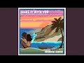 Download Lagu Make It with You