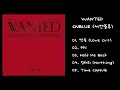 씨엔블루 (CNBLUE) - WANTED | Full Album