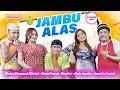 Download Lagu [MV] JAMBU ALAS !! - Woko Channel Mintul, Samirin Pentol, Mala Agatha, Kepler, Raja Panci