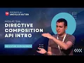 Directive Composition API Intro w Kristiyan Kostadinov