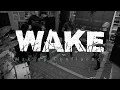 Lagu WAKE - The Making of \