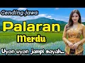 Lagu GENDING JAWA PALARAN MERDU || UYON UYON JAMPI SAYAH‼️