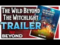 The Wild Beyond the Witchlight Reveal Trailer A Feywild Adventure D D Beyond