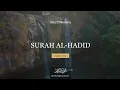 Download Lagu MUROTTAL QURAN || SURAH AL HADID || - Sherif Mostafa