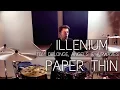 ILLENIUM Tom DeLonge Angels Airwaves - Paper Thin Robert Leht Drum Cover