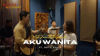 aku wanita cover letsjamwithjames