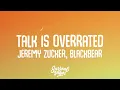 Download Lagu Jeremy Zucker, blackbear - talk is overrated (Lyrics)