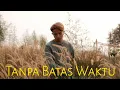 Download Lagu Ikatan Cinta - Tanpa Batas Waktu (Nando Cover)