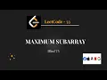 Maximum Subarray Leetcode - 53 Blind 75