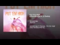 Put 'Em High (StoneBridge & JJ Radio)