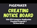 Creating Notice Board using PageMaker Practical Program 2 PageMaker Practical XII CA