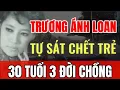 Download Lagu Trương Ánh Loan YỂU MỆNH tự sát, đau đớn 30 tuổi có tới 3 đời chồng | Sài Gòn Xa Nhớ