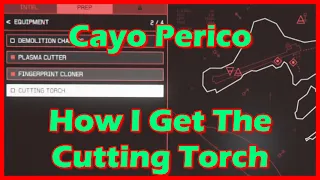 How I Get The Cutting Torch - Cayo Perico Heist