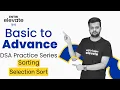 DSA Practice Series Sorting Selection Sort Entri Elevate Hindi