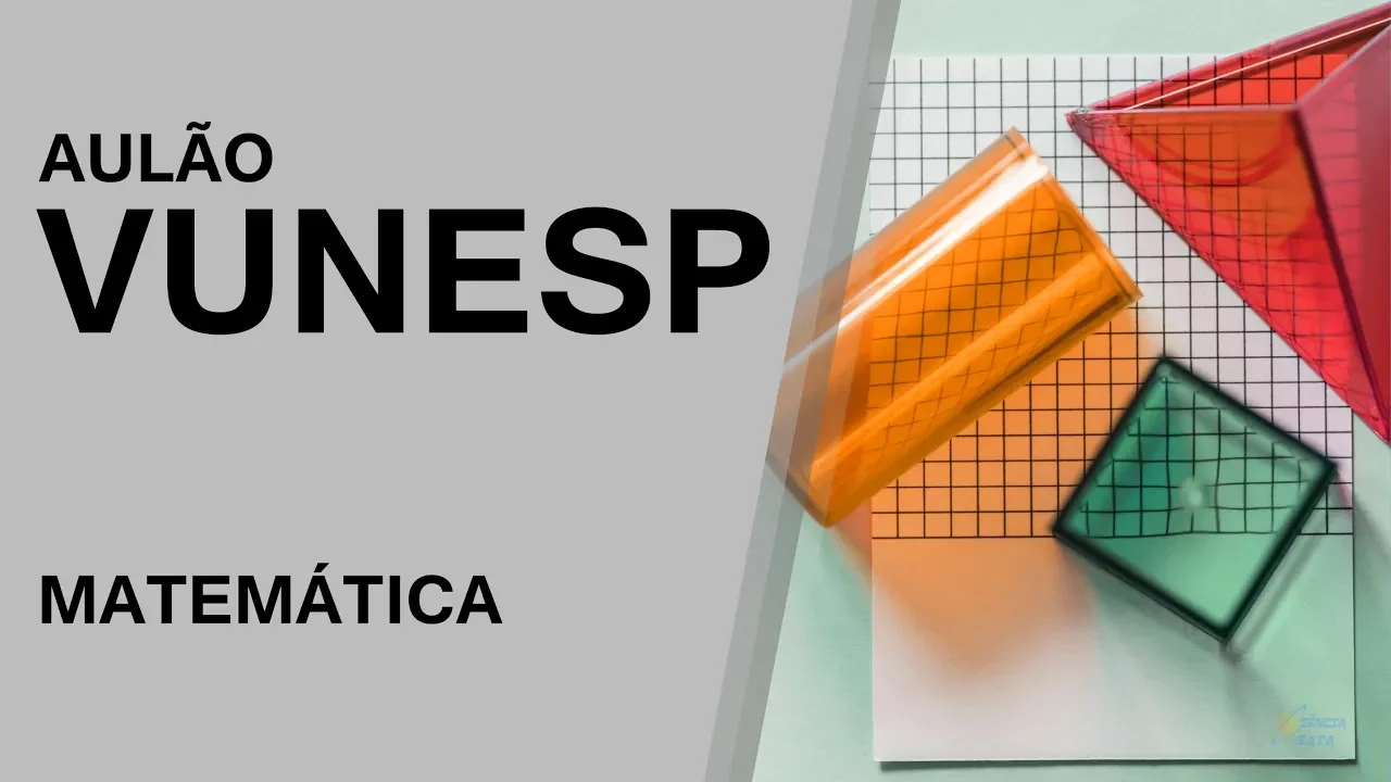 AULÃO VUNESP 2019 - MATEMÁTICA