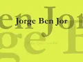 Jorge Ben Jor - Mas que nada