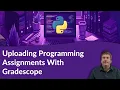 CS1026 How to Upload Your Assignment to Gradescope