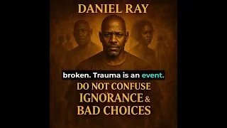 do not confuse ignorance u0026 bad choices