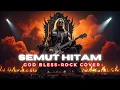 Download Lagu SEMUT HITAM - GOD BLESS ( ROCK COVER)