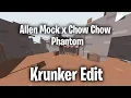 Download Lagu Allen Mock x Chow Chow - Phantom | Krunker Edit