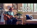 Download Lagu Me and Mrs Jones - Billy Paul / Michael Bublé (Patrick Lawrence Acoustic Cover)