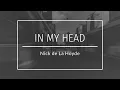 Download Lagu Nick de la Hoyde - In My Head (Lyrics)