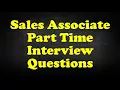 Sales Associate Part Time Interview Questions