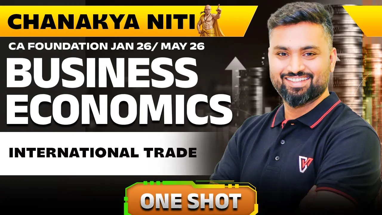 International Trade One Shot | CA Foundation Business Economics | Vishwas CA |  Shubham Jagdish Sir🔥
