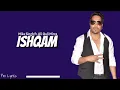Download Lagu Ishqam (lyrics) Mika Singh ft ,Ali kuli Mirza