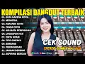 Download Lagu DANGDUT FULL ALBUM TERBAIK PALING COCOK BUAT TEMAN NYANTAI