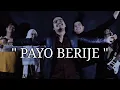 PAYO BERIJE, LAGU DAERAH SUMSEL BERBAHASA OGAN ILIR.