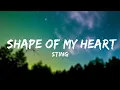 Download Lagu [1 Hour]  Sting - Shape Of My Heart (Lyrics)  | Lyrics For Your Heart