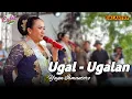 Download Lagu UGAL - UGALAN | YEYEN ISMANTORO | ORKES GALANTRY | LIVE SUDIMAMPIR