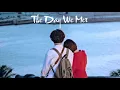The Day We Met 치즈 - Cheeze  영화 같던 날 (Encounter OST Part 1) | KD Songs