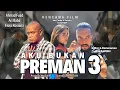 Download Lagu AKU BUKAN PREMAN 3 karya M.RAFIJEN
