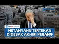 Download Lagu Zionis Lemah! Netanyahu Tertekan Didesak Akhiri Perang di Gaza, Dukungan PM Israel Tak Lagi Solid