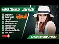 Download Lagu Mitha Talahatu Album - JANG PAKSA - HARGAI SADIKI - SAYANG 2 || LAGU TIMUR AMBON TERPOPULER 2025